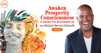 Awaken Prosperity Consciousness With Michael Bernard Beckwith