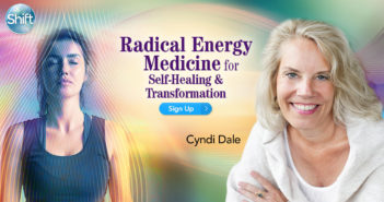 Radical Energy Medicine for Self-Healing & Transformation with Cyndi Dale