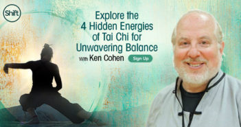 Explore The 4 Hidden Energies Of Tai Chi With Ken Cohen