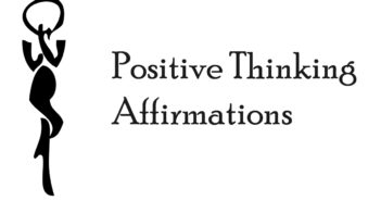 Positive Thinking Affirmations